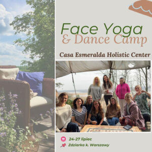 Face Yoga & Dance Camp – 24-27 lipca 2025